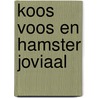 Koos voos en hamster joviaal door Gotlib