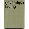 Gevaarlijke lading by Font
