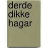 Derde dikke hagar door Browne