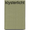 Klysterlicht door Nagel
