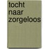 Tocht naar zorgeloos