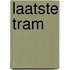 Laatste tram