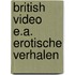 British video e.a. erotische verhalen