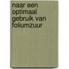 Naar een optimaal gebruik van foliumzuur door R.M. Weggemans