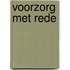 Voorzorg met rede