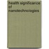 Health significance of nanotechnologies
