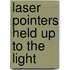 Laser pointers held up to the light