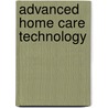 Advanced home care technology by D.L. Willems