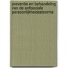 Preventie en behandeling van de antisociale persoonlijkheidsstoornis door A. Bood