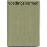 Voedingsnormen door Gezondheidsraad