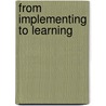 From implementing to learning door Onbekend