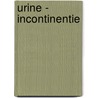 Urine - incontinentie by Unknown