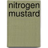 Nitrogen Mustard door A. van de Burght