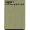 Isopropyl methanesulphonate door A. van de Burght