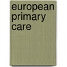 European primary care by N. De Neeling