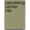 Calculating cancer risk door Onbekend