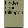 Hinder door trillingen door E. van Rongen