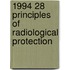 1994 28 principles of radiological protection