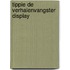 Tippie de verhalenvangster display