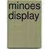 Minoes Display