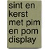 Sint en kerst met Pim en Pom display