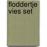 Floddertje vies set door Annie M.G. Schmidt