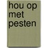 Hou op met pesten