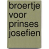 Broertje voor prinses josefien door Wagener