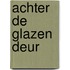 Achter de glazen deur