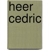 Heer cedric by Gerrard