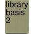 Library basis 2