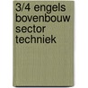 3/4 Engels bovenbouw sector techniek by Trea de Jong-Voorham