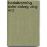 Besluitvorming defensiebegroting enz door Hoogen