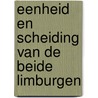 Eenheid en scheiding van de beide Limburgen door I. Schoffer
