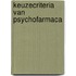 Keuzecriteria van psychofarmaca