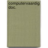 Computervaardig doc. door Oordt