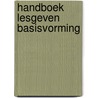 Handboek lesgeven basisvorming door E. de Boer