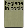 Hygiene in beeld by Peverelli