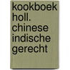 Kookboek holl. chinese indische gerecht door Keyner