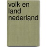 Volk en land nederland door Klein