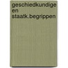 Geschiedkundige en staatk.begrippen by Lockefeer