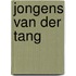 Jongens van der tang