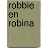 Robbie en robina door Elizabeth Taylor