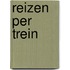 Reizen per trein