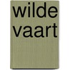 Wilde vaart door Emile Capouya