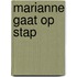 Marianne gaat op stap