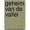 Geheim van de vallei by Hornby