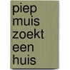 Piep muis zoekt een huis by Retera