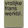 Vrolijke frans werkbl. by Web