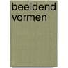 Beeldend vormen by Vial